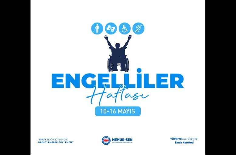 Memur-Sen’den Engelliler Haftası Mesajı: Eşitlik, Katılım ve Hak Mücadelesi