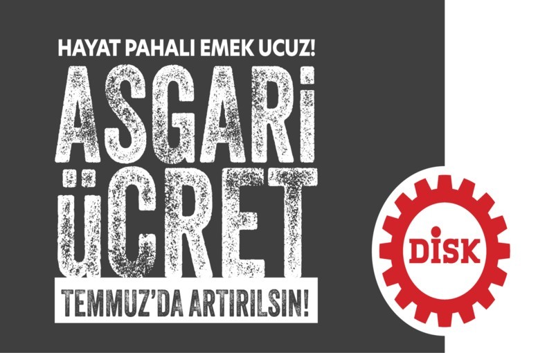 DİSK Calls for Minimum Wage Re-evaluation: "Must Be Determined Again in July 2025!"