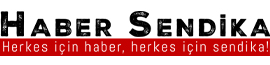 Haber Sendika- Sendika Haberleri, Sendika Gelişmeleri