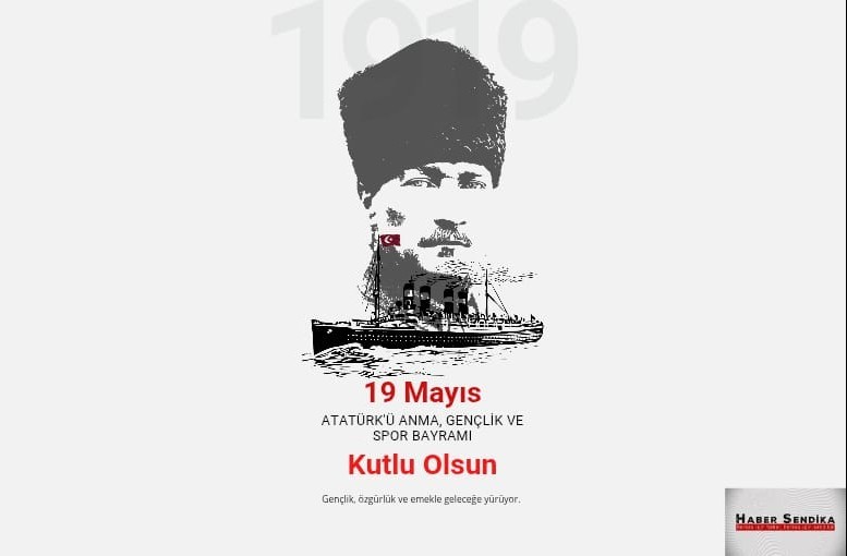 May 19 Commemoration of Atatürk, Youth and Sports Day Celebrated