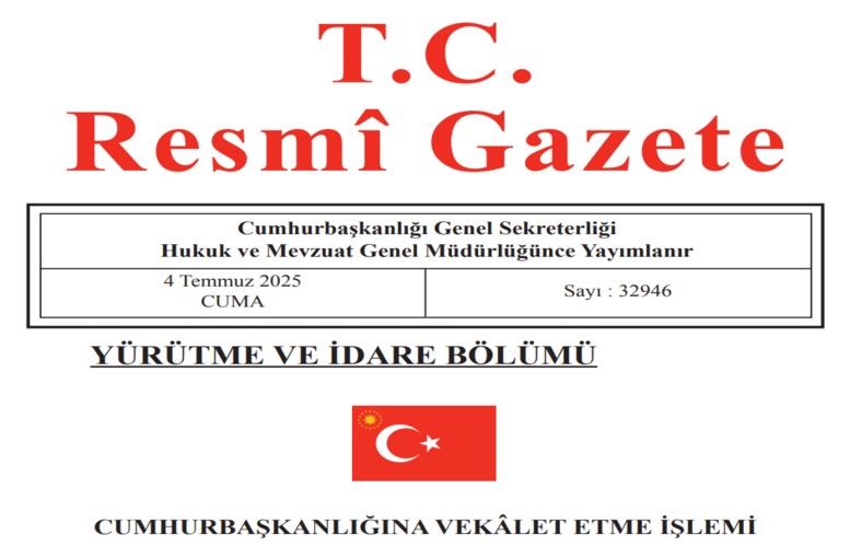 Official Gazette Published on July 4, 2025: Key Decisions and Regulations