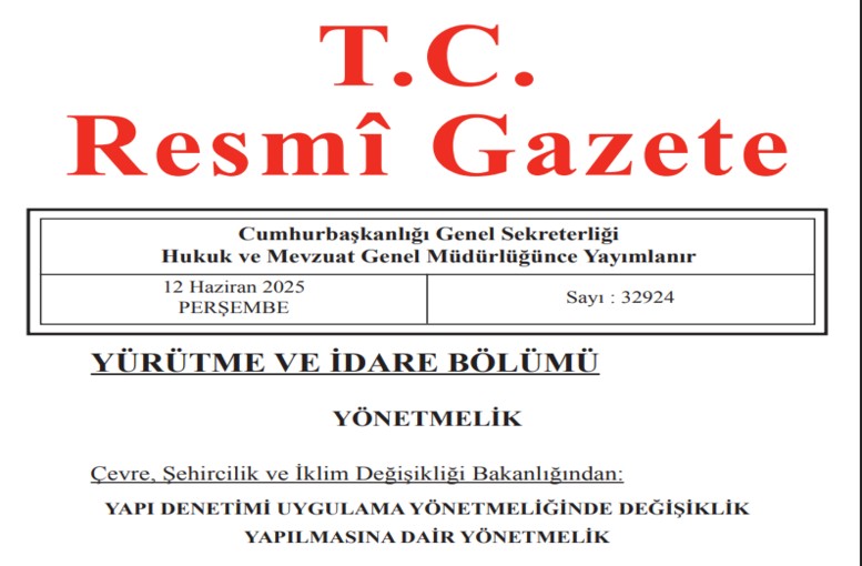 Resmî Gazete'nin 12 Haziran 2025 Sayısı Yayımlandı: Yapı Denetimi ve MASAK Tebliğleri Dikkat Çekiyor