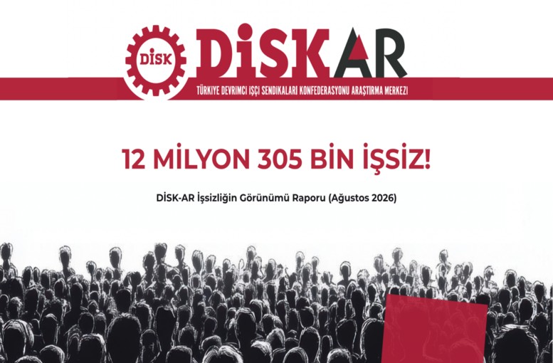 TÜİK ve DİSK-AR Temmuz 2026 İşsizlik Verilerini Açıkladı: Geniş Tanımlı İşsiz Sayısı 12,3 Milyona Ulaştı