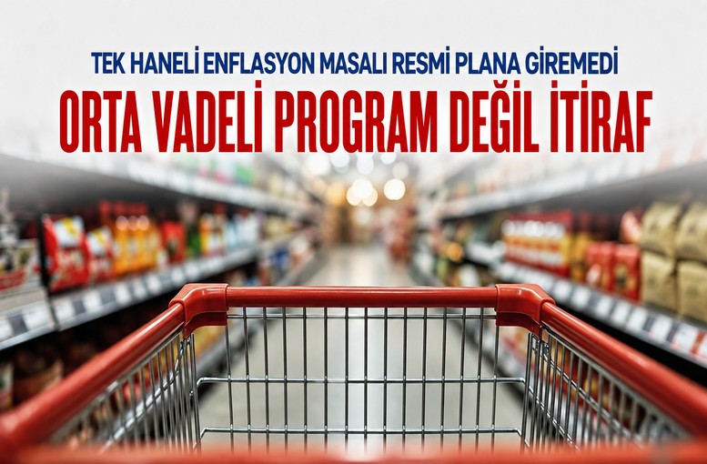 Yeni Orta Vadeli Program (OVP) Açıklandı: Büyüme Tahminleri Düştü, Enflasyon Beklentisi Yükseldi